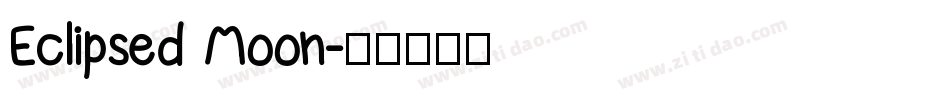 Eclipsed Moon字体转换